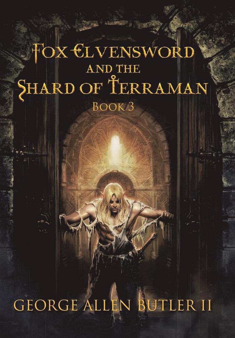 Fox Elvensword and the Shard of Terraman 1