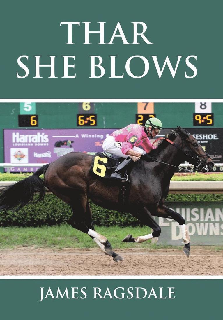 James Ragsdale - Thar She Blows, Inbunden