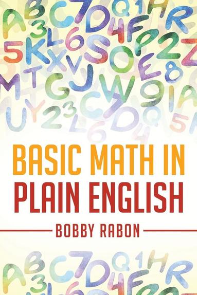 bokomslag Basic Math in Plain English