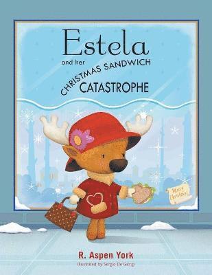 Estela and her Christmas Sandwich Catastrophe 1