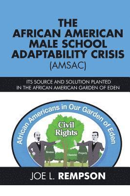 bokomslag The African American Male School Adaptability Crisis (Amsac)