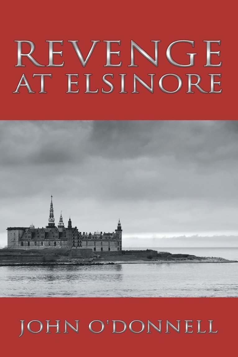 John O'Donnell - Revenge At Elsinore, Häftad