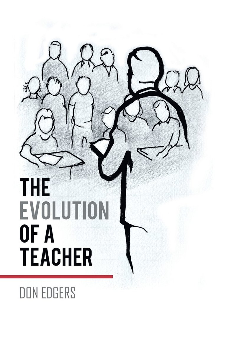 The Evolution of a Teacher 1