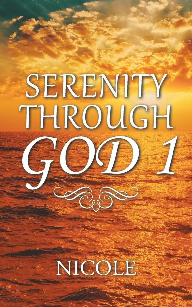 Nicole, Nicole, - Serenity Through God 1, Häftad