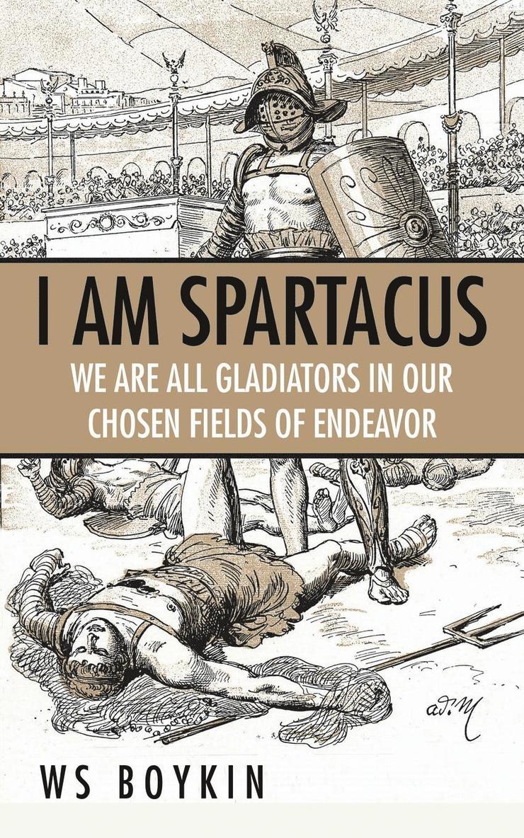 I Am Spartacus 1