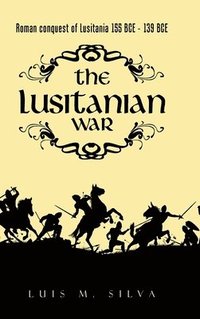 bokomslag The Lusitanian War
