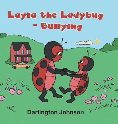 bokomslag Layla the Ladybug - Bullying