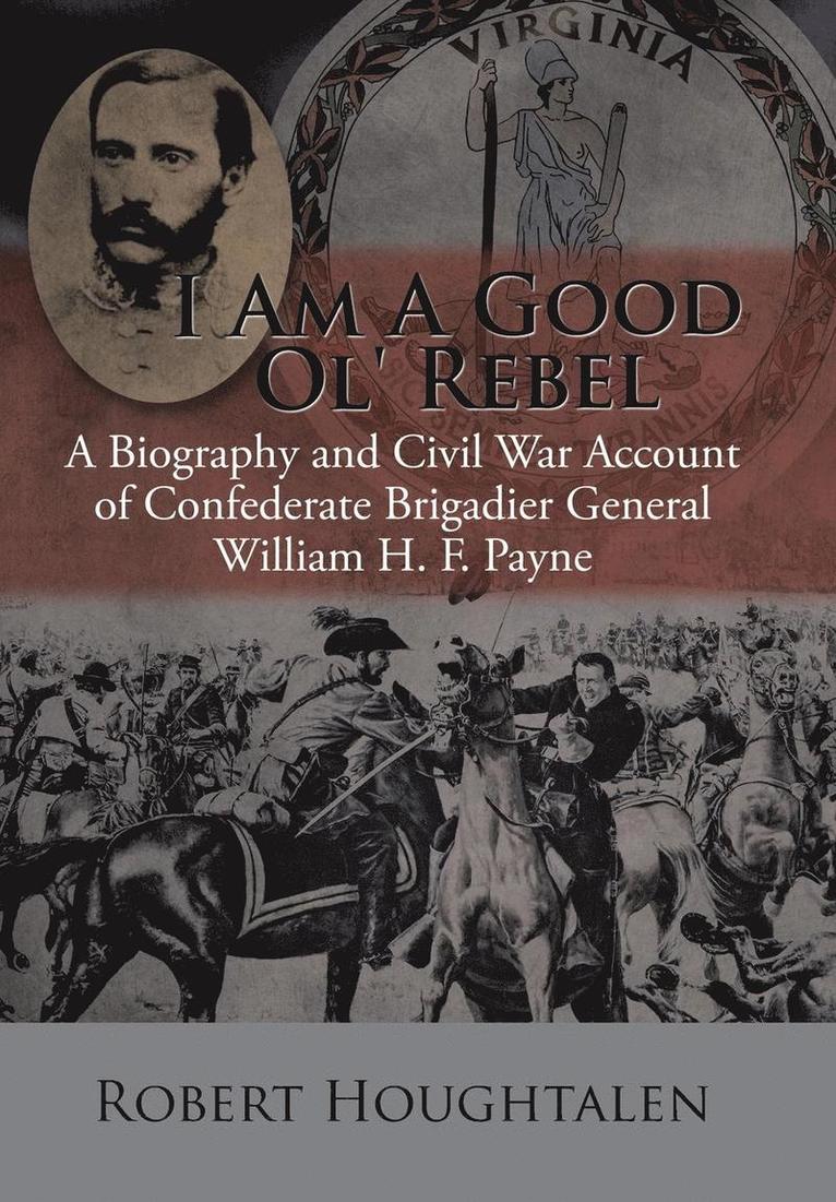 Robert Houghtalen - I Am a Good Ol' Rebel, Inbunden