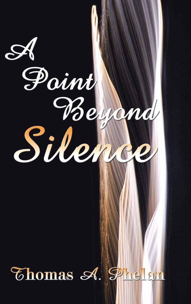 A Point Beyond Silence 1