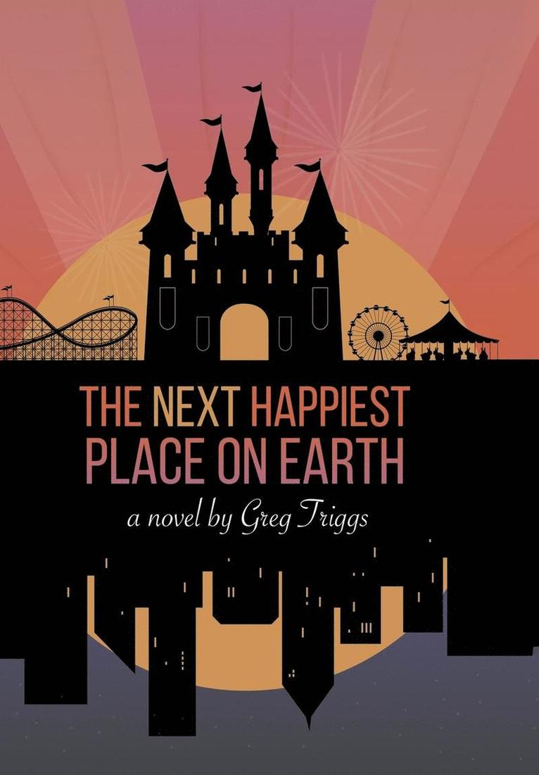 Greg Triggs - Next Happiest Place on Earth, Inbunden