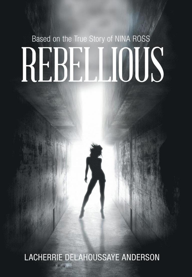 Rebellious 1