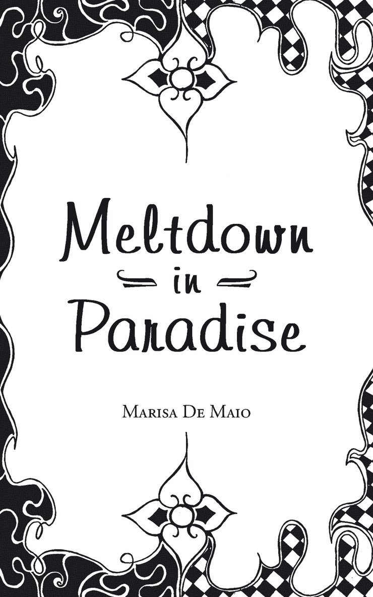 Marisa De Maio - Meltdown in Paradise, Häftad