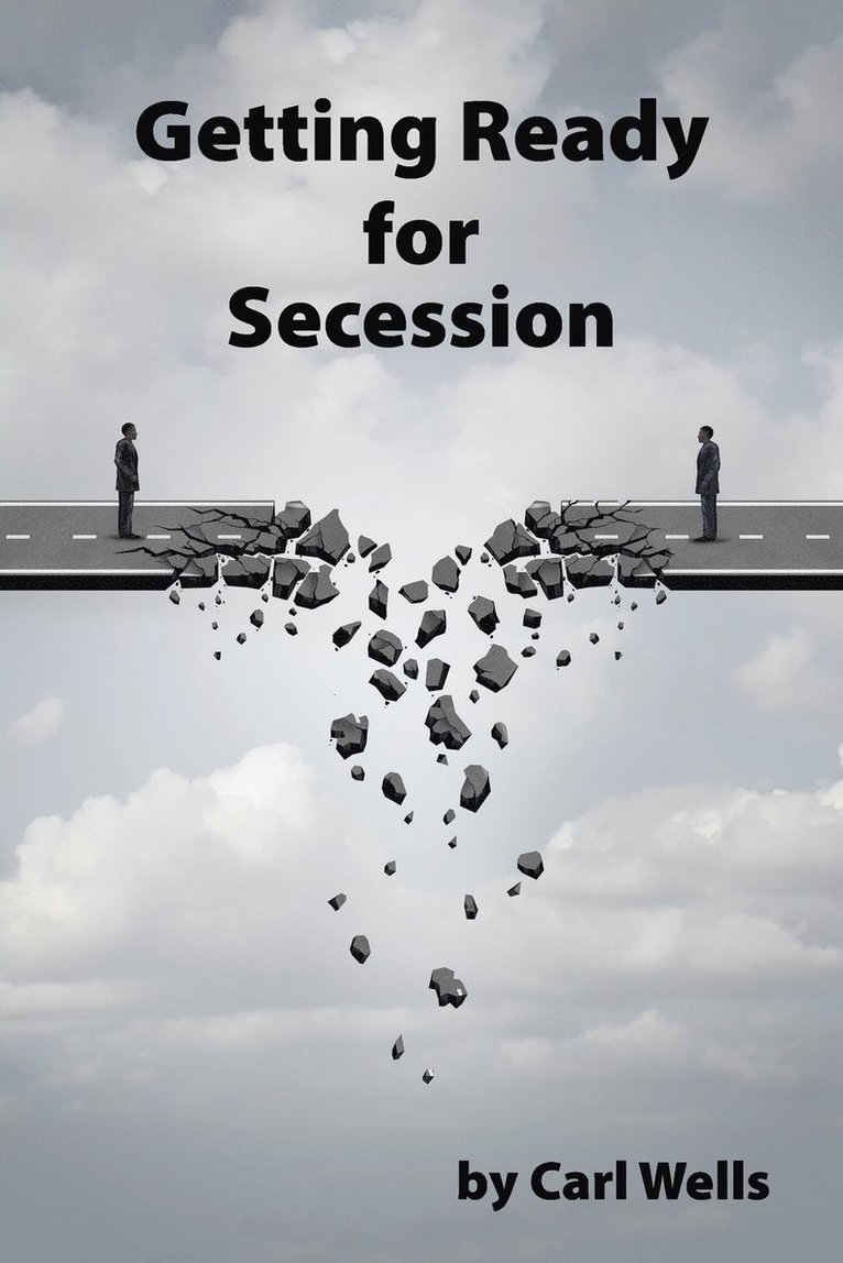Carl Wells - Getting Ready for Secession, Häftad