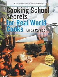 bokomslag Cooking School Secrets for Real World Cooks