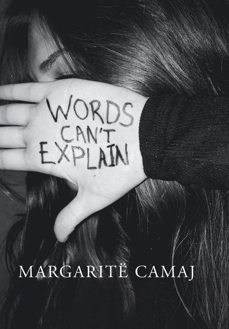 Margarite Camaj, Margaritë Camaj, Margaritë - Words Can't Explain, Inbunden