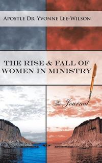 bokomslag The Rise & Fall of Women in Ministry The Journal