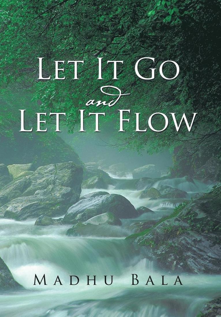 Madhu Bala - Let it Go and Let it Flow, Inbunden