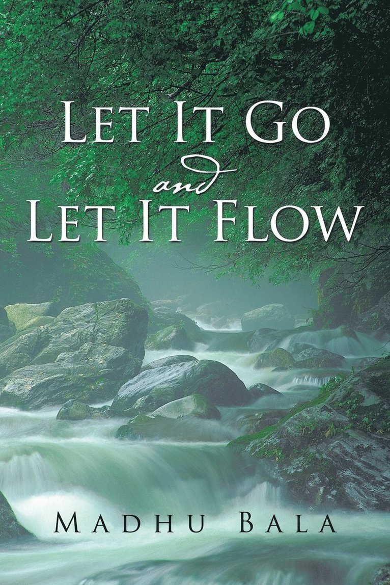 Madhu Bala - Let it Go and Let it Flow, Häftad