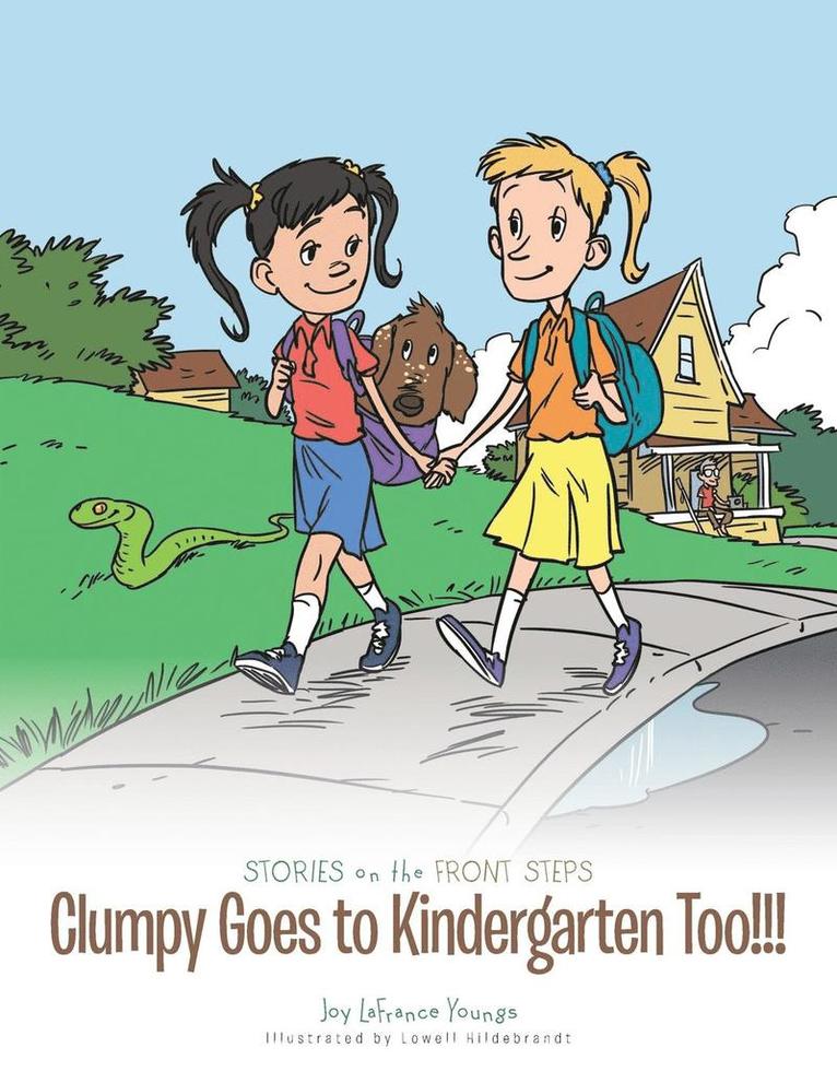 Joy LaFrance Youngs - Clumpy Goes to Kindergarten Too!!!, Häftad