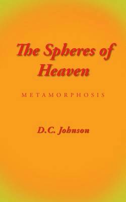 D C Johnson, D. C. Johnson, D.C. Johnson - Spheres of Heaven, Häftad