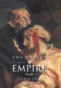 bokomslag The Visage of Empire
