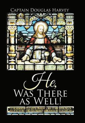He, Was There as Well! 1