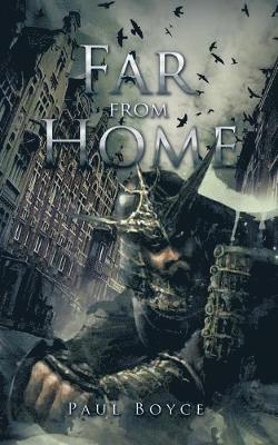 Paul Boyce - Far from Home, Häftad