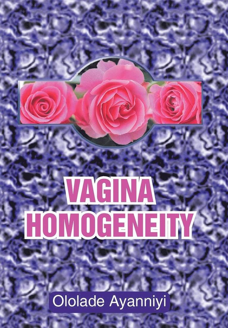 Vagina Homogeneity 1