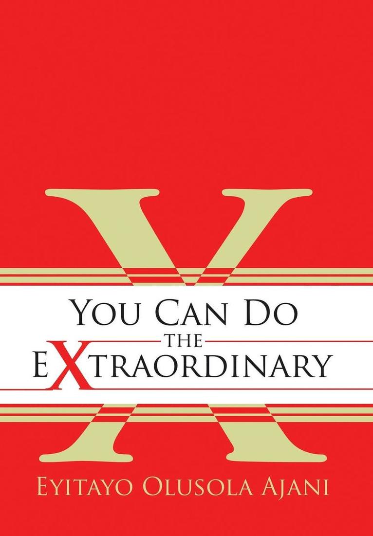 You Can Do the Extraordinary 1