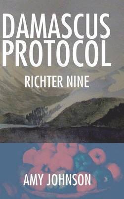 Amy Johnson - Damascus Protocol, Inbunden