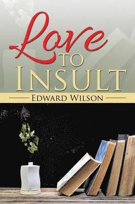Edward Wilson - Love to Insult, Häftad