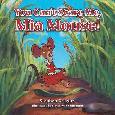 You Can't Scare Me, Mia Mouse! 1