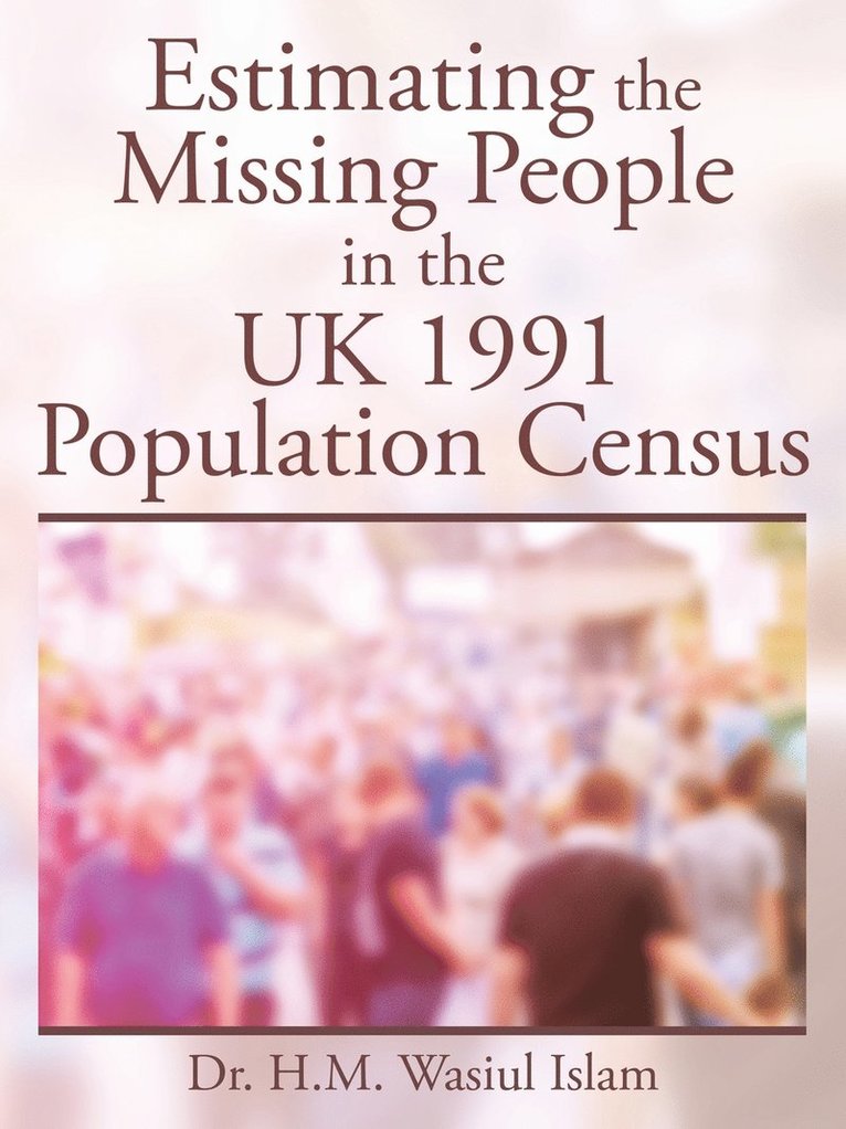 Estimating the Missing People in the UK 1991 Population Census 1
