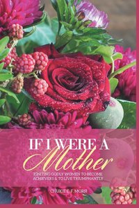 bokomslag If I Were a Mother