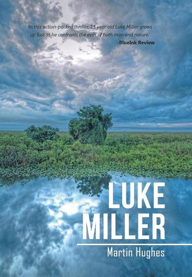 Martin Hughes - Luke Miller, Inbunden