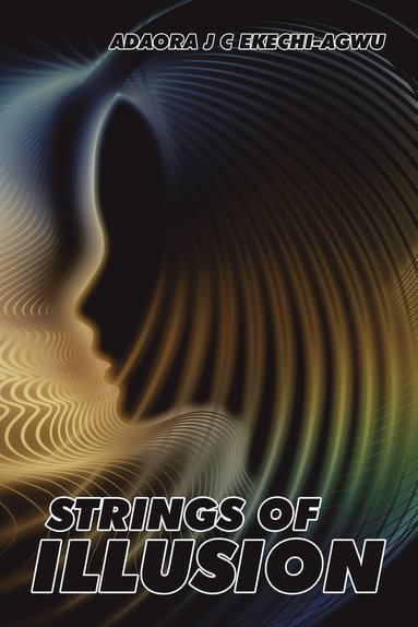 bokomslag Strings of Illusion