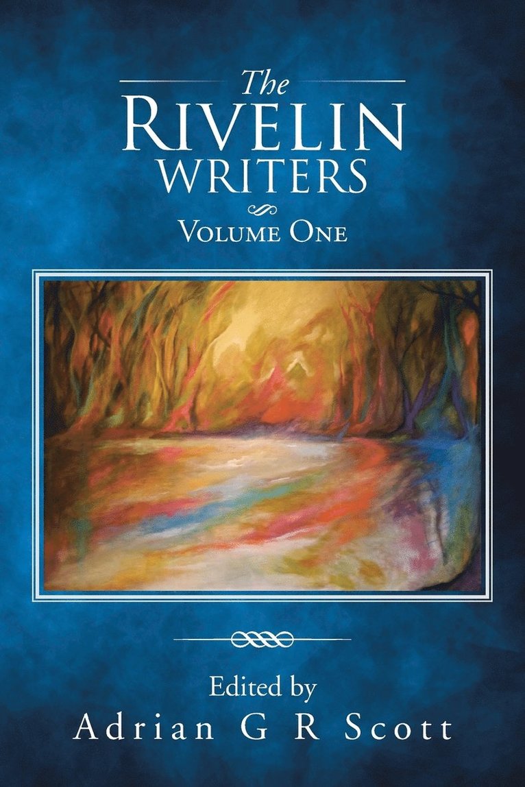 The Rivelin Writers - Volume One 1