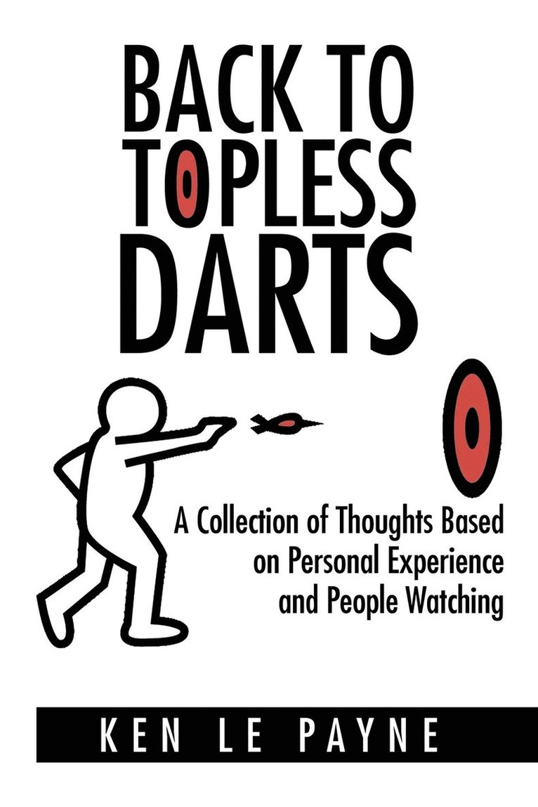 Ken Le Payne, Ken le Payne - Back to Topless Darts, Häftad
