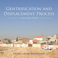 bokomslag Gentrification and Displacement Process