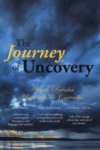 bokomslag The Journey of Uncovery