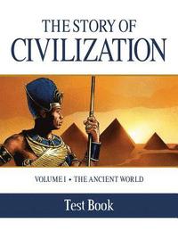 bokomslag The Story of Civilization Test Book: Volume I - The Ancient World