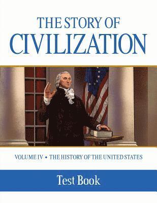 Phillip Campbell - The Story of Civilization: Vol. 4 - The History of the United States One Nation Under God, Häftad
