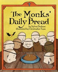 bokomslag The Monks Daily Bread