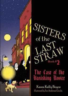 bokomslag Sisters of the Last Straw Vol 2: The Case of the Vanishing Novice Volume 2