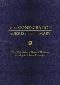 bokomslag Total Consecration to Jesus Thru Mary
