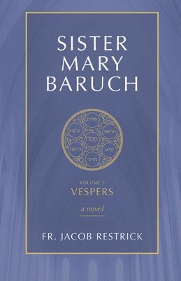 bokomslag Sister Mary Baruch: Vespers (Vol 3) Volume 3