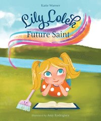 bokomslag Lily Lolek, Future Saint
