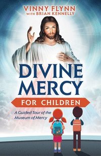 bokomslag Divine Mercy for Children: A Guided Tour of the Museum of Mercy