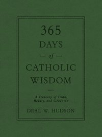 bokomslag 365 Days of Catholic Wisdom