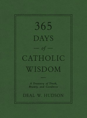 bokomslag 365 Days of Catholic Wisdom